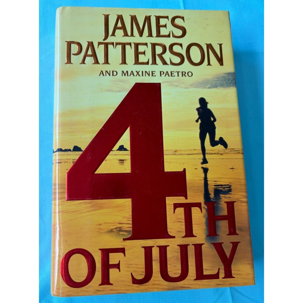 4th of July - hardcover, James Patterson, 0316710601